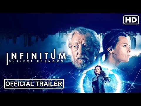INFINITUM: SUBJECT UNKNOWN Official Trailer (2021)