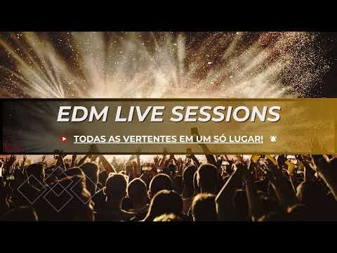 EDM LIVE SESSIONS ..EP 65 THE PARTY CAN'T STOP