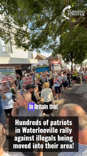 618K views · 52K reactions | Hundreds of local patriots rally in Waterlooville to tell the government they do not want illegal migrants moved into their area. Their message is simple: send them home! Waterlooville Says No | Turning Point UK | Facebook