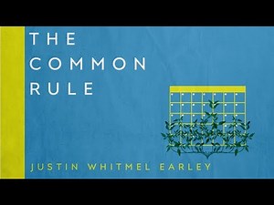 How to Try The Common Rule - An Introduction (Justin Whitmel Earley) (Intervarsity Press)