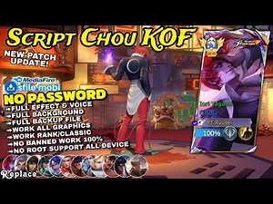 NEW Script skin Chou KOF Iori Yagami Full Effect Voice No Password Patch terbaru