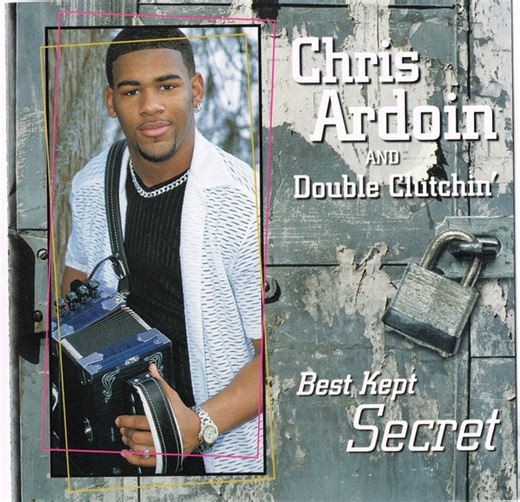 Chris Ardoin And Double Clutchin' - Best Kept Secret