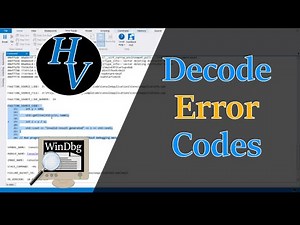Decoding Errors in Windbg - Use Windbg to decode return error codes using !error or !gle