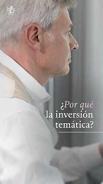 ¿Por qué la inversión temática?