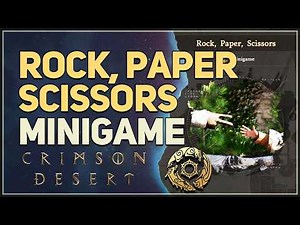 Rock, Paper, Scissors Minigame Crimson Desert