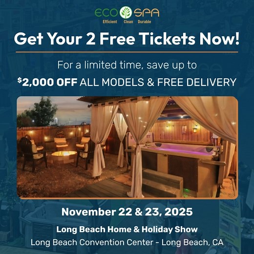 Long Beach, we’re bringing the spa vibes your way November 22nd & 23rd! 😎 Catch EcoSpa at the Long Beach Home & Holiday Show and grab your 2 free tickets while they’re still available. Can’t wait to see you there! 🗓️ November 22 & 23, 2025 Saturday: 10am - 6pm Sunday: 10am - 5pm 📍 Long Beach Convention Center, Hall A 300 E Ocean Blvd, Long Beach, CA 90802 Explore the health benefits of EcoSpa hardcover hot tubs. For a limited time, save up to $2000 OFF All Models FREE Delivery! Can't make it 