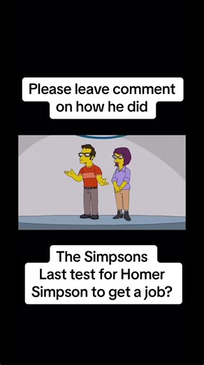Homer Simpson's Job Interview Highlights