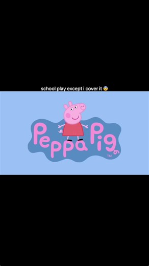 School Play Cover by Peppa Pig and Friends