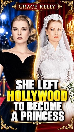 Grace Kelly Gave Up Hollywood to Become a Princess