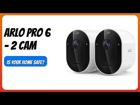REVIEW (2025): Arlo Pro 6 - 2 Cam. Features.