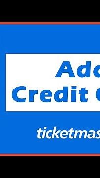 How To Add Credit Card On Ticketmaster App