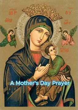 A Beautiful Catholic Mother’s Day Prayer | Blessed Virgin Mary & Jesus Christ 🙏💙