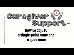 How to Adjust a Cane or a Quad Cane