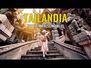 THAILAND AND THE 10 PLACES YOU SHOULDN'T MISS 🇹🇭 TOP 10 MUST-SEE SIGHTS IN THAILAND