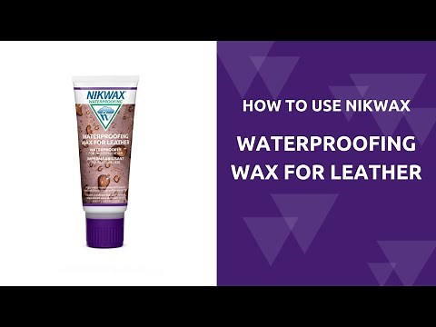 How to Use Nikwax Waterproofing Wax for Leather