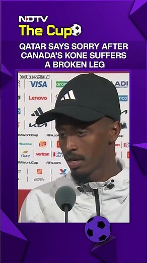 Qatar Say Sorry After Canada's Kone Suffers A Broken Leg