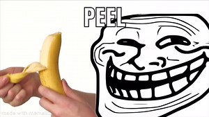 Banana Troll - Tally Hall Troll Face Meme