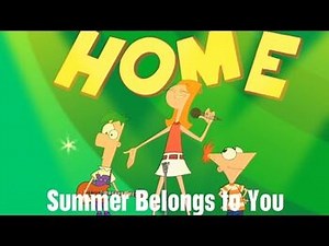 Phineas and Ferb - Summer Belongs to You (Song)
