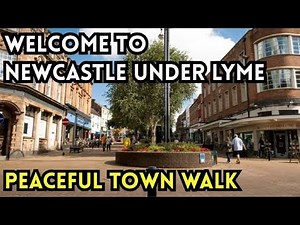 A Walk in NEWCASTLE UNDER LYME Town Centre - Staffordshire - Walking Tour