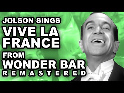 Al Jolson sings "Vive la France" From Wonder Bar (1934) - Ai Remastered - 4K