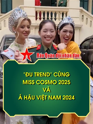 Đu trend cùng Miss Cosmo 2025 và Á hậu 1 Hoa hậu Việt Nam 2024