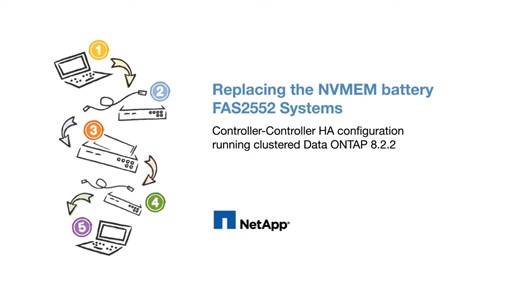 Replacing the NVMEM battery in FAS2552 systems | NetApp Video