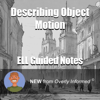 Describing Object Motion ELL Guided Notes