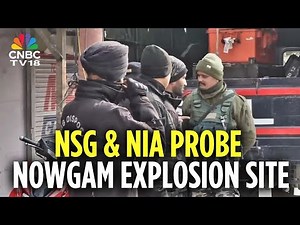 Srinagar Blast: NSG & NIA Investigate Blast At Nowgam Police Station | Jammu & Kashmir | N18V