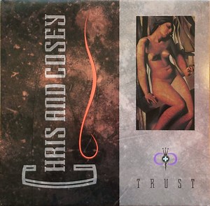 Chris And Cosey - Trust