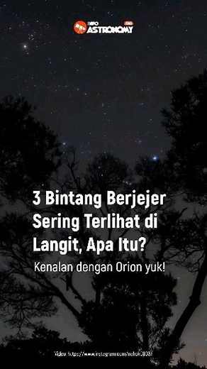 InfoAstronomy | Belakangan ini, pernah nggak kamu melihat ada 3 bintang berjejer di langit malam? Kemungkinan besar yang kamu amati itu adalah rasi bintang... | Instagram