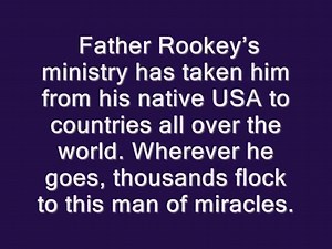 Here is a video of Fr. Peter Rookey saying the famous Miracle Prayer. It has been viewed over 19 million times on YouTube and thousands of people around the world still pray it every day. Music from the Canticle of Love CD is in the background. That CD is a recording of Fr. Peter praying the 7 Sorrows of Mary Rosary. It can be found on the Fr. Rookey Facebook page if you scroll down to it. I'll try posting it to this page in another format soon for easier access. We can send you a Miracle Prayer