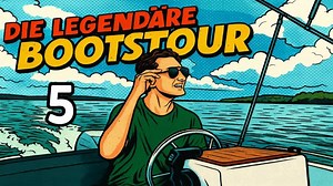🔴 Mann Überboard 🔴 Die Legendäre Bootstour 🔴Teil 5
