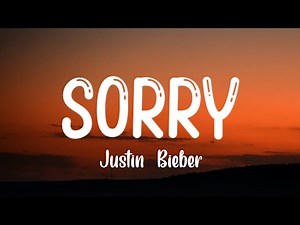 Justin Bieber - Sorry (Lyrics)