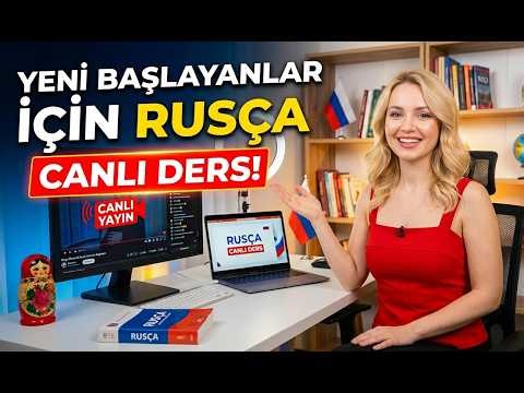 CANLI DERS-RUSÇA TÜRKÇE DERSLERİ