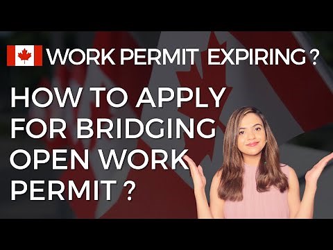 Bridging Open Work Permit Canada: Who is Eligible & How to Apply Step-By-Step Guide