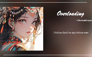 宝藏歌单｜小众英文歌｜《Overloading》-Marvin’s&Crayon_哔哩哔哩_bilibili
