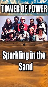 Tower of Power released the song "Sparkling in the Sand" in 1970 on their debut album, East Bay Grease #70sMusic | LoveSongs/HeartbreakSongs with lyrics by BEEME views