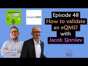 How to validate an eQMS for Medical Devices? (ISO 13485 - FDA QSR)