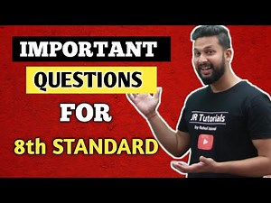 Most Important Questions for 8th Standard Students | JR Tutorials |