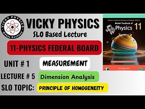 11th Class Physics|Unit#1|Lecture#5|Principle of Homogeneity|Federal Board|NBF|Vicky Physics
