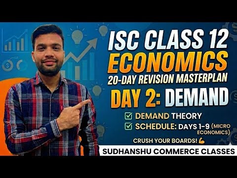 Day 2: Theory of Demand | ISC Class 12 Economics 20-Day Revision Plan 2026