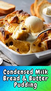 394K views · 1.1K reactions | Condensed Milk Bread & Butter Pudding: The Classic Aussie Pud with a Rich, Milky Twist! | Easy Aussie Recipes | Facebook