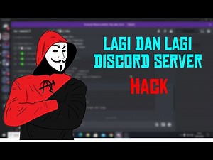 LAGI DAN LAGI DISCORD SERVER HACK