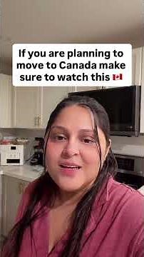 Watch this before moving to canada 🇨🇦