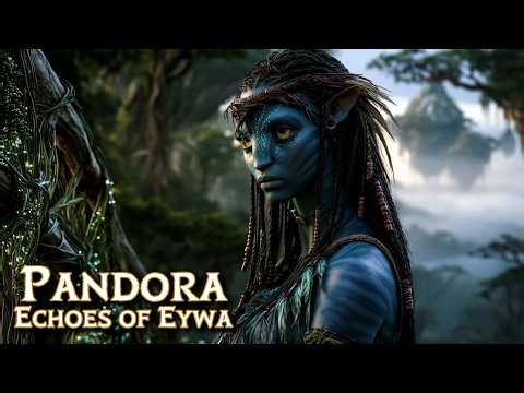 Echoes of Eywa | Journey Through Pandora 🌿 Original Ethereal Music & Ambient Worlds