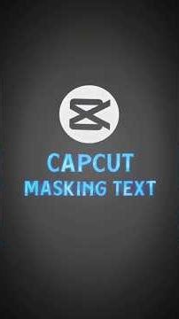 CapCut | Masking Text Tutorial 🔥#shorts #viral