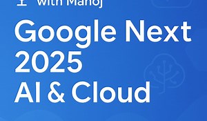 Google Cloud Next 2025: AI, Agents & the Future of Cloud