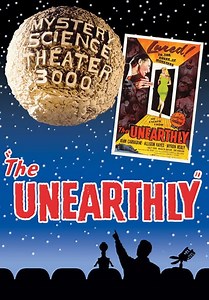 Mystery Science Theater 3000: The Unearthly (1991)