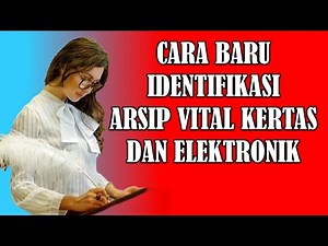 CARA IDENTIFIKASI ARSIP VITAL MEDIA KERTAS DAN ELEKTRONIK UNIVERSITAS