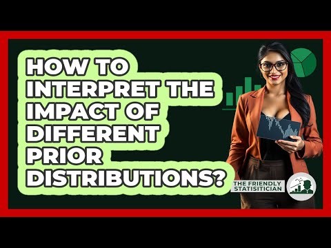 How To Interpret The Impact Of Different Prior Distributions?